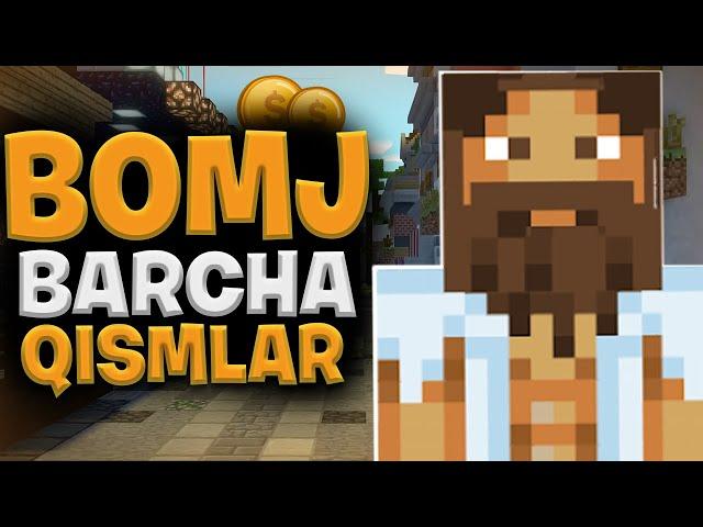 BOMJ HAYOTI ◼ MINECRAFT ◼ BARCHA QISMLARI