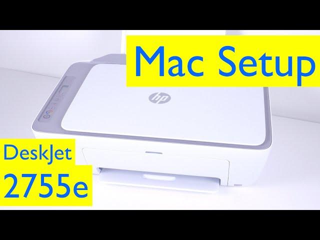 HP DeskJet 2700 Series Mac WiFi Setup - HP DeskJet 2755e Mac Wireless Setup