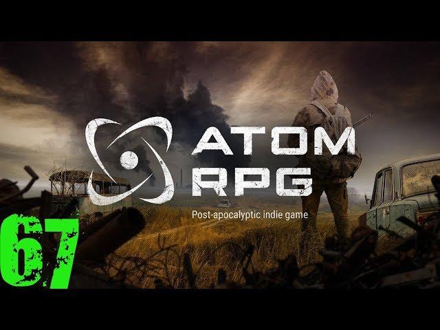 ATOM RPG #67 Разборки в бункере Мертвого города