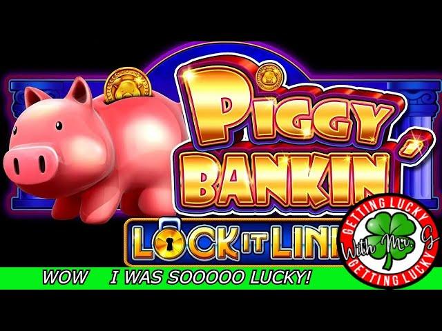 PIGGY BANKIN" SLOTS Lock It Link Getting Lucky With Mr G for the WIN!