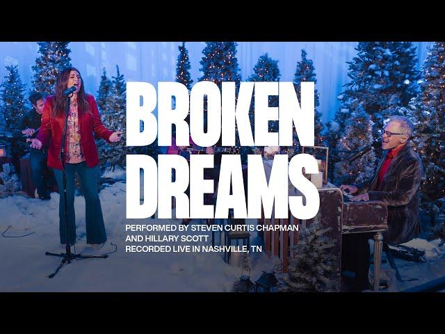 Steven Curtis Chapman and Hillary Scott - Broken Dreams || Exclusive K-LOVE Performance