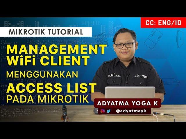 WiFi Client Management with Access List - MIKROTIK TUTORIAL [ENG SUB]