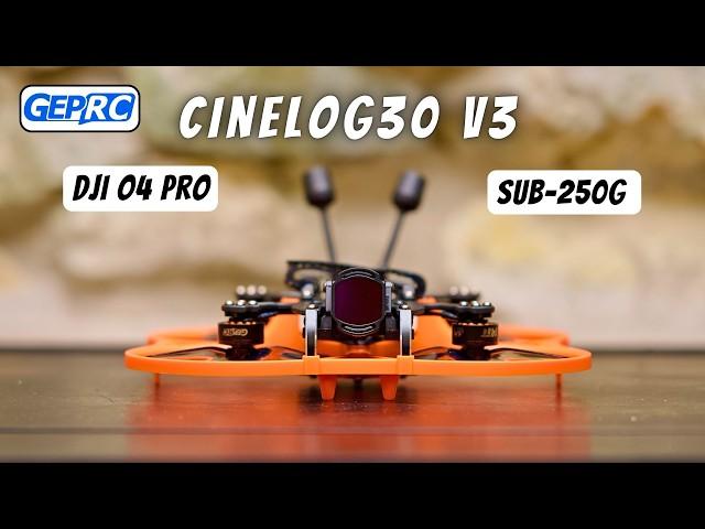 GEPRC Cinelog30 V3 sub-250g DJI O4 Pro Cinewhoop