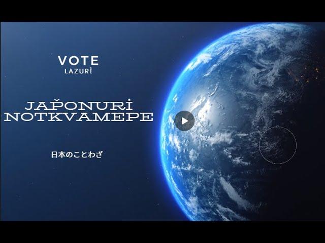 VOTE Lazuri - 10 Jap̌onuri notkvame - nozit̆a