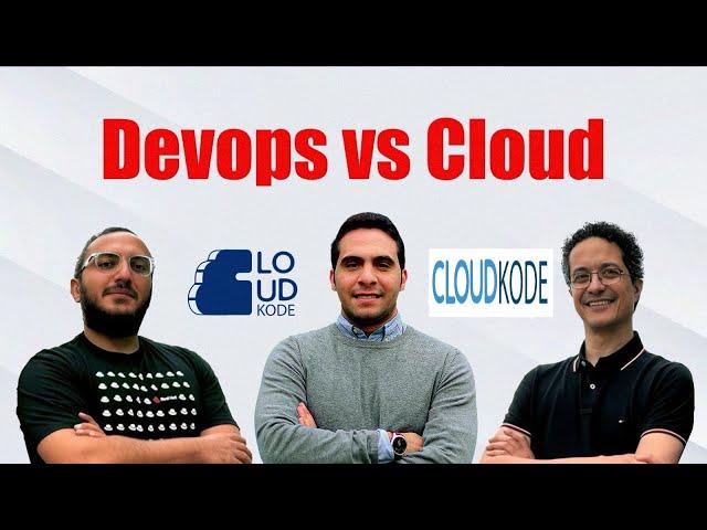 Devops vs Cloud أحمد الفخرني و مصطفى الزيني