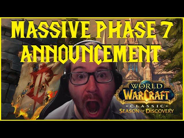 Season of Discovery: MASSIVE PHASE 7 ANNOUNCEMENT