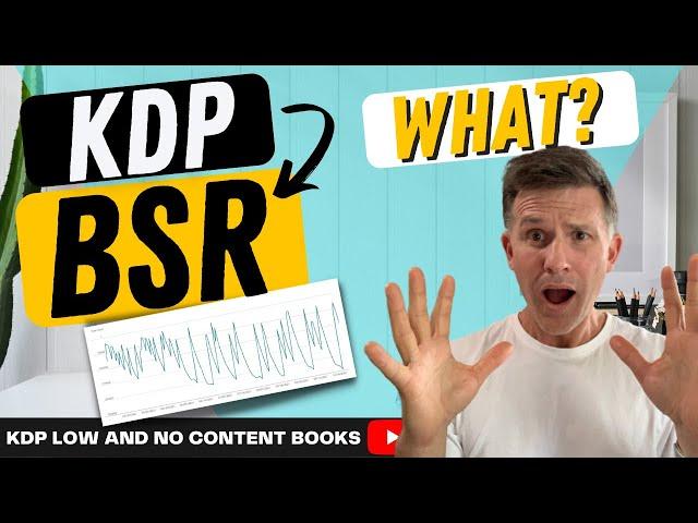 KDP BSR  - What is it? Does it Matter? Should I Care? | KDP Low Content Books