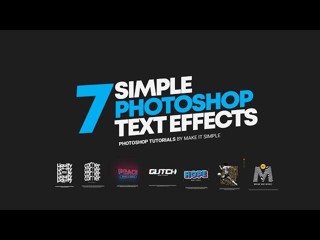 Photoshop Tutorial: 7 Simple Text effects for Beginners (Part 1)