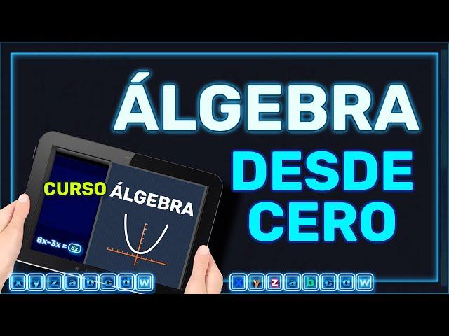 APRENDE ÁLGEBRA DESDE CERO (Curso Completo)