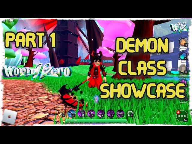 Demon Class Showcase | All Skills and Abilities | World Zero ( Part 1)