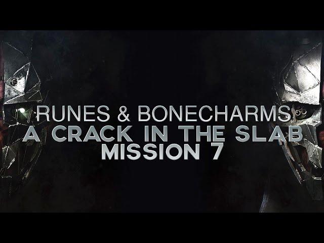 Dishonored 2 Mission 7 - All Runes & Bonecharm Locations Guide