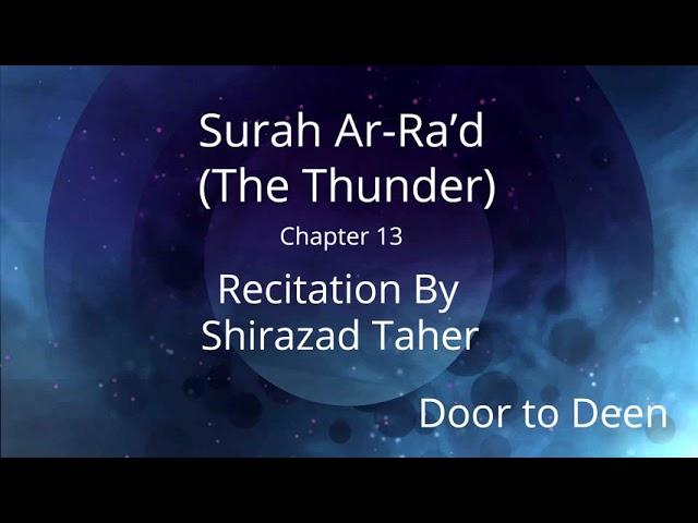 Surah Ar-Ra'd (The Thunder) Shirazad Taher  Quran Recitation