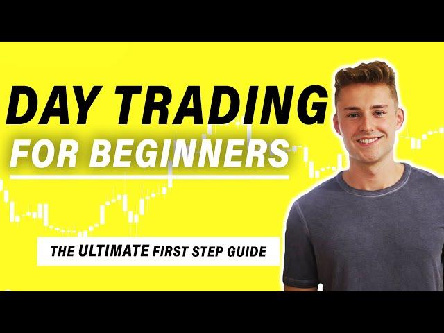 Day Trading for Beginners 2023 (The ULTIMATE In-Depth Guide)