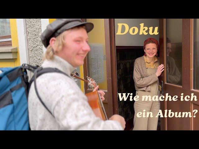 Doku: Wie mache ich ein Album? (David Lübke - "Fahrender Sänger")