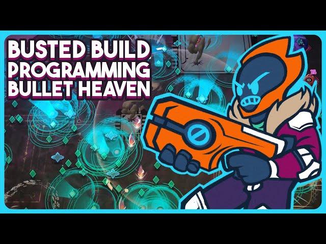 Program Your Own Busted Build Bullet Heaven! - Net.Attack() [Demo]