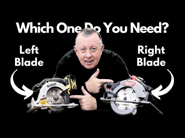 Which Circular Saw - Left or Right Side Blade?