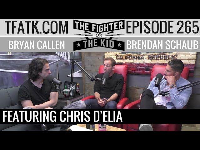 The Fighter and The Kid - Episode 265: Chris D'Elia