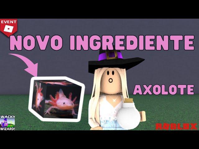 NOVO INGREDIENTE! COMO PEGAR O *AXOLOTE* NO WACKY WIZARDS. ROBLOX