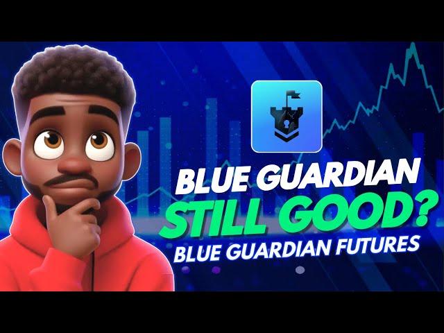 UPDATE! Blue  Guardian Prop Firm | Futures Soon