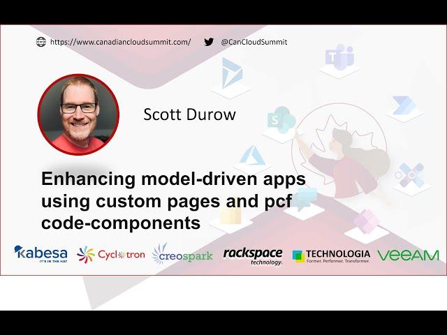 Enhancing model-driven apps using custom pages and pcf code-components - Scott Durow