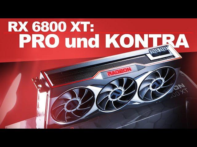 RX 6800 XT -- Die GROSSEN Vor- und Nachteile