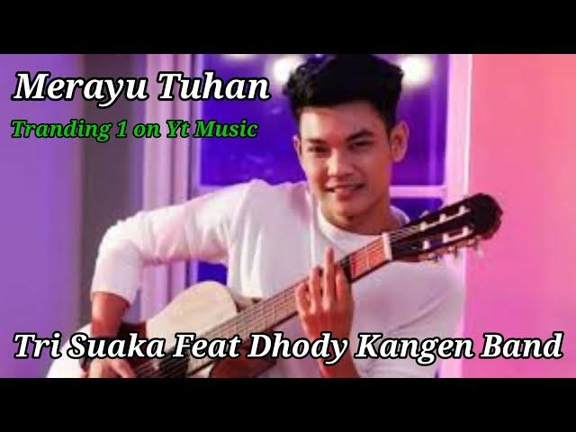 Merayu Tuhan - Trisuaka Feat Dhody Kangen Band #tranding #tranding1