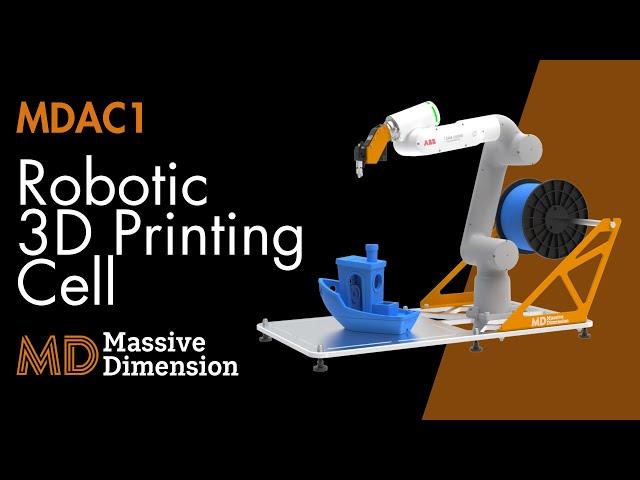 MDAC1 Robotic 3D Printing Cell