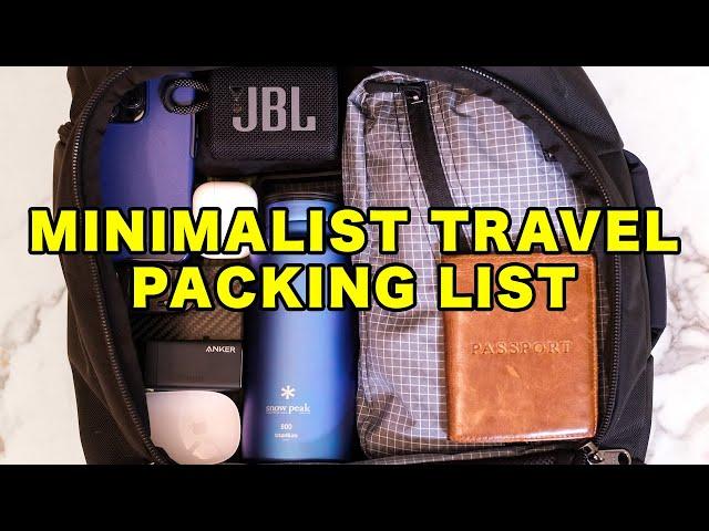 My Minimalist Travel Packing List for 2024 (Ultralight One-Bag Travel)