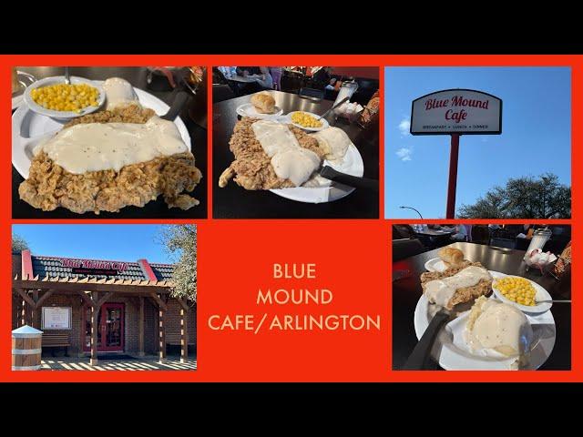 THE BEST CHICKEN FRIED STK IN TEXAS/Episode #27/BLUE MOUND CAFE/ARLINGTON/Nice Hidden Gem Cafe