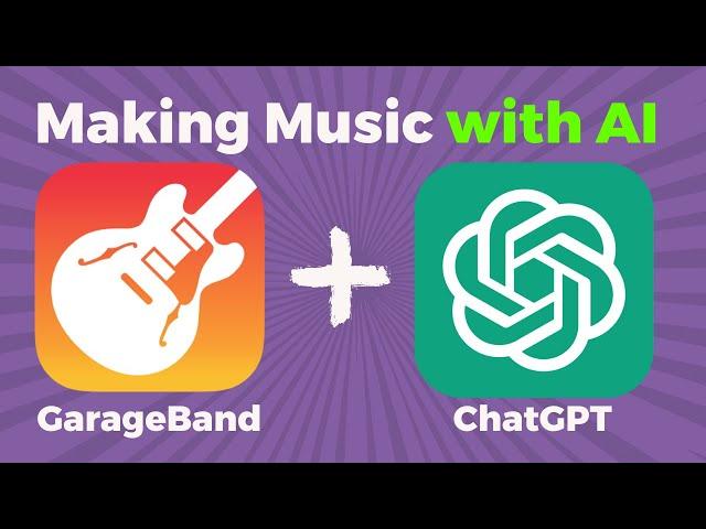 How to Make Music Using AI: Garage Band + ChatGPT