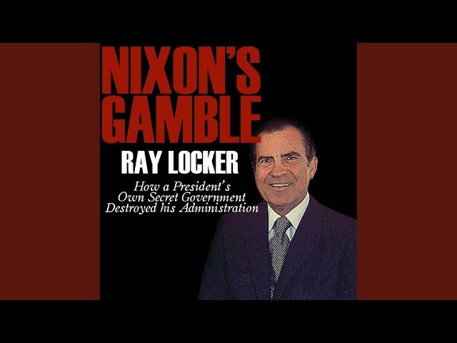 Chapter 39 - Nixon's Gamble