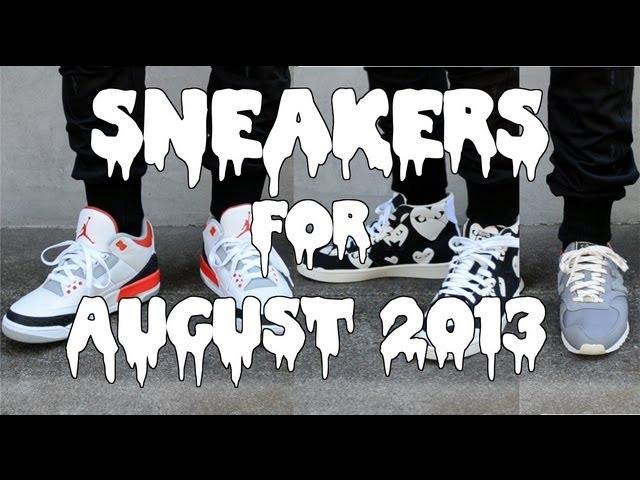 Sneaker Pickups for August 2013!