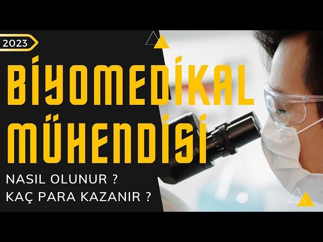 Biyomedikal Mühendisi Nasıl Olunur ? Biyomedikal Mühendisi Kaç Para Kazanır ?