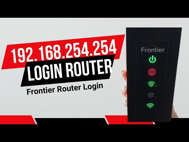 192.168.254.254 Login Router | Frontier Router Login