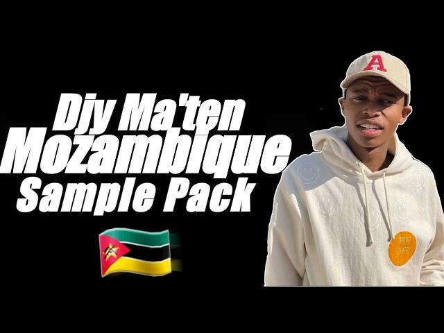 MOZAMBIQUE SAMPLE PACK|Djy Ma'ten|