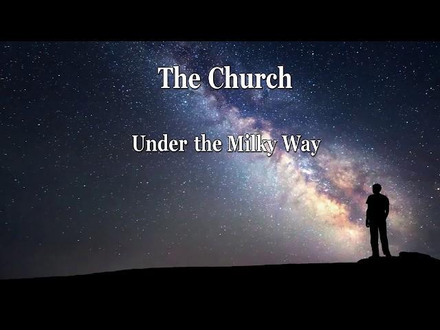 The Church - Under the Milky Way (Karaoke)