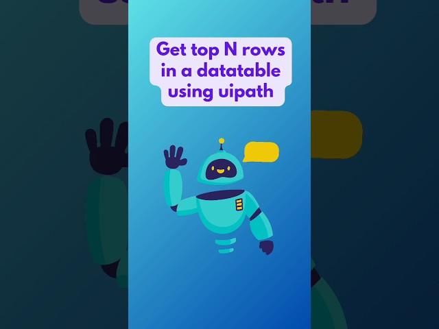 How to get top N rows from datatable using UiPath?#shorts #uipath #linq #rpa