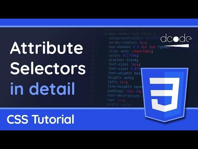 Attribute Selectors in detail - CSS Tutorial