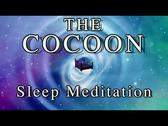 Guided Meditation Sleep Story - The Cocoon