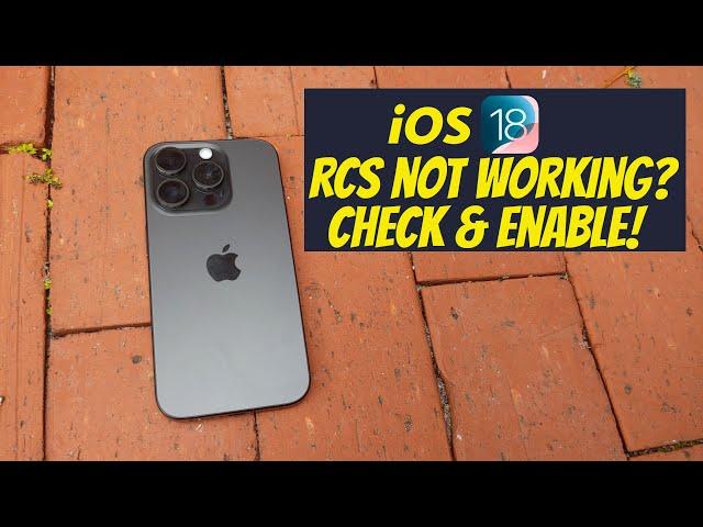 iOS 18 RCS NOT WORKING? How to Check & Enable RCS on iOS 18!