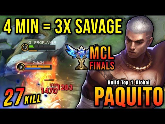 3x SAVAGE in 4 Minutes!! MCL Finals Paquito Insane 27 Kills!! - Build Top 1 Global Paquito ~ MLBB