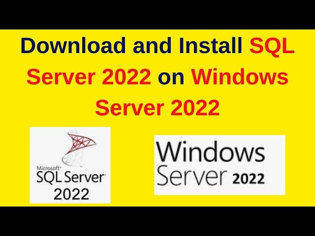 13. SQL Server DBA: How to download and Install MS SQL Server 2022 on Windows Server | Updated 2024