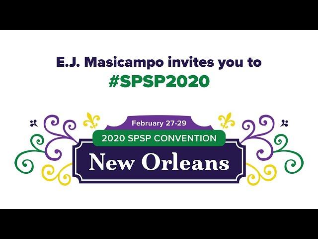 E.J. Masicampo Invites You to #SPSP2020 in New Orleans!