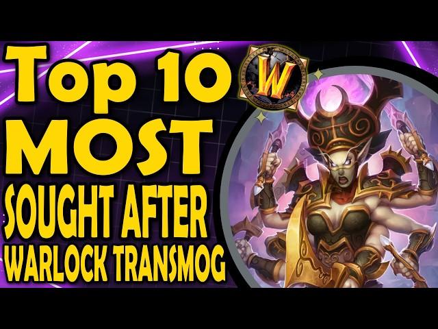 Top 10 Sought After Warlock Transmogs