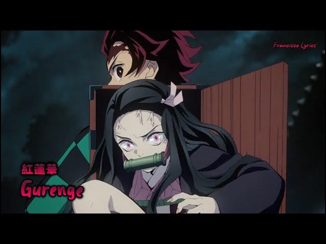 『Lyrics AMV』 Kimetsu no Yaiba OP Full - Gurenge / LiSA