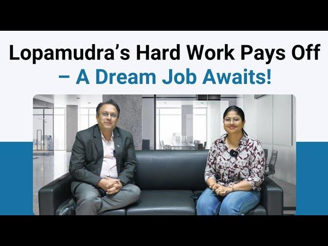 Lopamudra’s Hard Work Pays Off – A Dream Job Awaits!