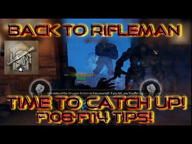 Lifeafter Death High F108 - F114 Guide Tips! Its time to catch up! back as Rifleman!!