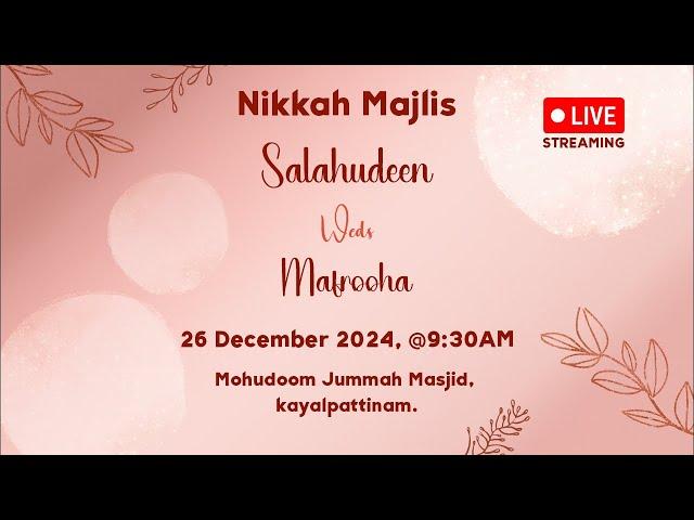 Live Nikkah Majlis Salahudeen weds Mafrooha