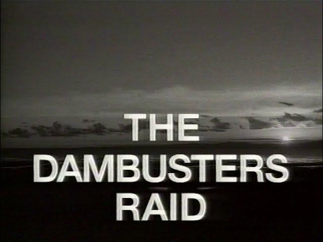 Secret History - The Dambusters Raid (1994 documentary)