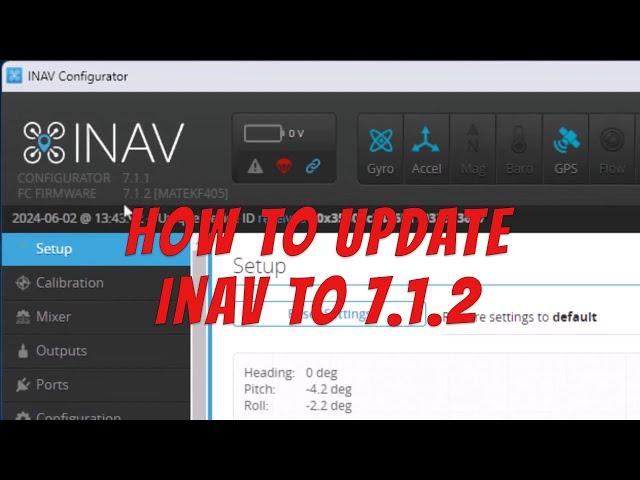 Quick and Easy way to Update to inav 7.1.2